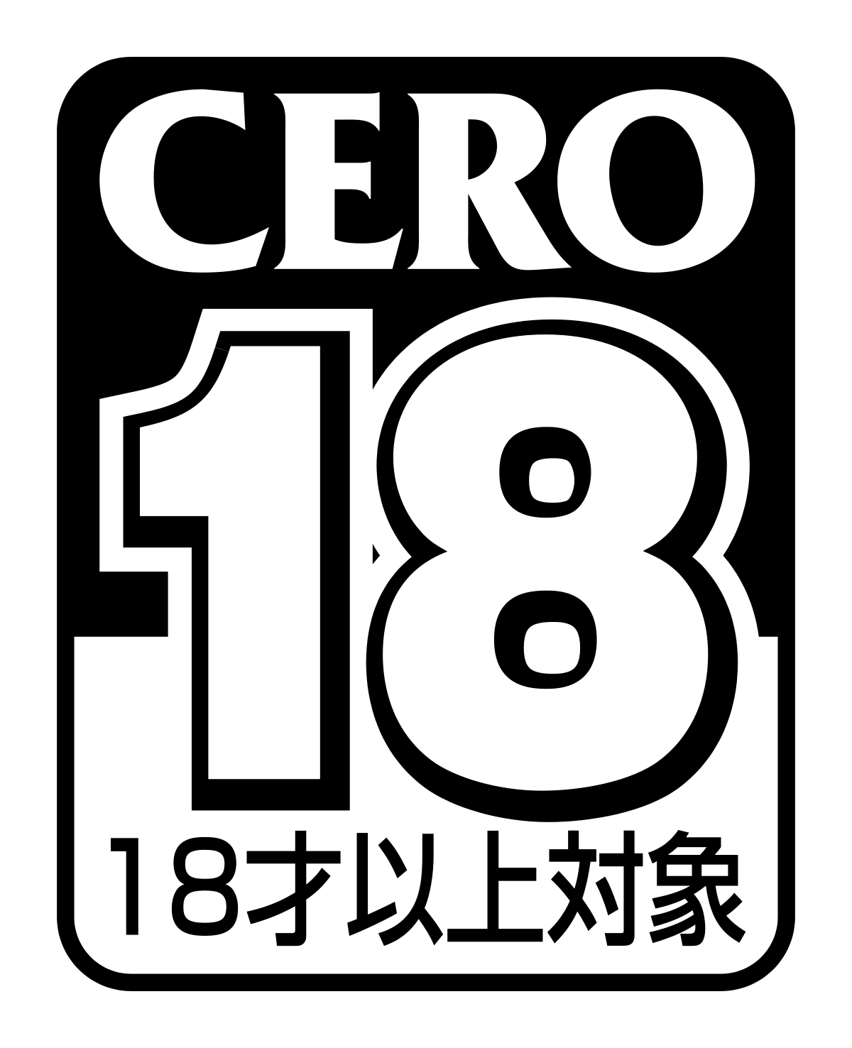 CERO (Japan) Ages 18 and up only